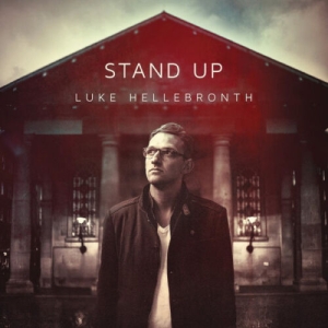 Hellebronth Luke - Stand Up in the group Externt_Lager /  at Bengans Skivbutik AB (4278541)