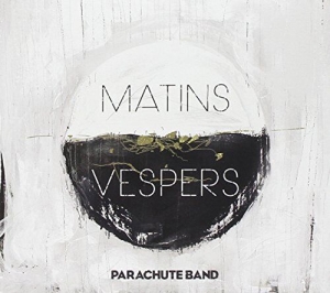 Parachute Band - Matins Vespers in the group Externt_Lager /  at Bengans Skivbutik AB (4278562)