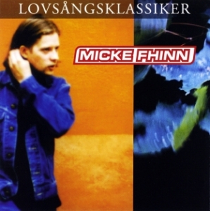 Fhinn Micke - Lovsångsklassisker in the group Externt_Lager /  at Bengans Skivbutik AB (4278565)
