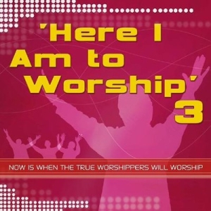Various Artists - Here I Am To Worship 3 in the group Externt_Lager /  at Bengans Skivbutik AB (4278607)