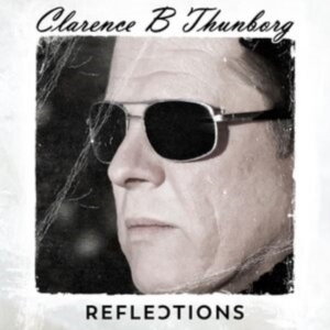 Thunborg Clarence B - Reflections in the group CD / Pop-Rock at Bengans Skivbutik AB (4279156)