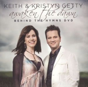 Keith & Kristyn Getty - Awaken The Dawn Behind The Hymns in the group Externt_Lager /  at Bengans Skivbutik AB (4279192)