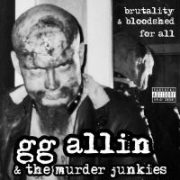 Allin Gg & The Murder Junkies - Brutality And Bloodshed For All (Cl in the group VINYL / Hårdrock,Pop-Rock at Bengans Skivbutik AB (4279576)