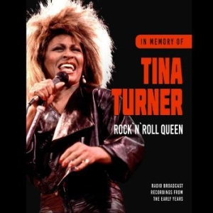 Turner Tina - Rock 'n' Roll Queen / In Memory Of in the group CD / Pop-Rock at Bengans Skivbutik AB (4279599)
