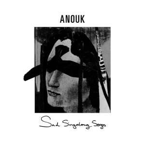 Anouk - Sad Singalong Songs in the group OTHER / Music On Vinyl - Vårkampanj at Bengans Skivbutik AB (4281284)