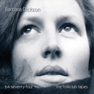 Dickson Barbara - B4 74 ? The Folkclub Tapes in the group CD / Pop-Rock at Bengans Skivbutik AB (4282134)
