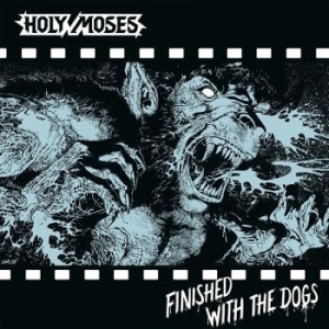 Holy Moses - Finished With The Dogs (Vinyl Lp) in the group VINYL / Hårdrock/ Heavy metal at Bengans Skivbutik AB (4282431)
