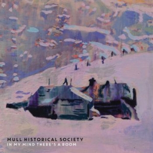 Mull Historical Society - In My Mind There's A Room in the group CD / Pop at Bengans Skivbutik AB (4284554)