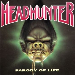 Headhunter - Parody Of Life in the group CD / Hårdrock/ Heavy metal at Bengans Skivbutik AB (4284731)