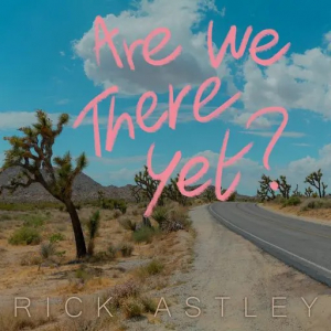Rick Astley - Are We There Yet? in the group VINYL / Pop-Rock at Bengans Skivbutik AB (4284746)