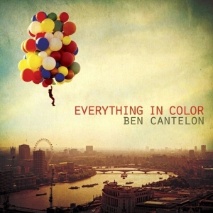 Cantelon Ben - Everything In Color in the group Externt_Lager /  at Bengans Skivbutik AB (4284786)