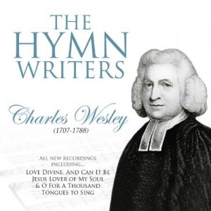 Various Artists - Hymn Writers: Charles Wesley in the group Externt_Lager /  at Bengans Skivbutik AB (4284809)