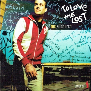 Allchurch Rex - To Love The Lost in the group Externt_Lager /  at Bengans Skivbutik AB (4284859)