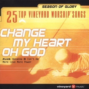 Various Artists - Change My Heart Oh God in the group Externt_Lager /  at Bengans Skivbutik AB (4284942)