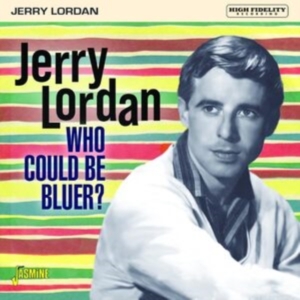 Lordan Jerry - Who Could Be Bluer? in the group CD / Pop-Rock at Bengans Skivbutik AB (4285940)