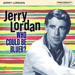 Jerry Lordan - Who Could Be Bluer? in the group CD / Pop-Rock at Bengans Skivbutik AB (4285940)