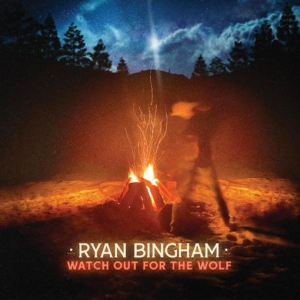Bingham Ryan - Watch Out For The Wolf in the group VINYL / Pop at Bengans Skivbutik AB (4286935)
