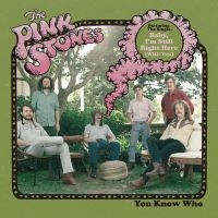 Pink Stones The - You Know Who in the group VINYL / Country at Bengans Skivbutik AB (4287325)