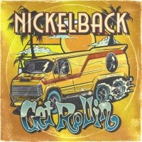 NICKELBACK - GET ROLLIN' in the group CD / Pop-Rock at Bengans Skivbutik AB (4287403)