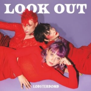 Lobsterbomb - Look Out (Red Vinyl) in the group VINYL / Hårdrock,Pop-Rock at Bengans Skivbutik AB (4287757)