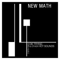 New Math - Die Trying & Other Hot Sounds (1979 in the group VINYL / Pop-Rock at Bengans Skivbutik AB (4287761)