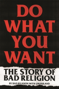 Jim Ruland - Do What You Want. The Story Of Bad Religion in the group CDON - Exporterade Artiklar_Manuellt / Böcker_CDON_Exporterade at Bengans Skivbutik AB (4287809)