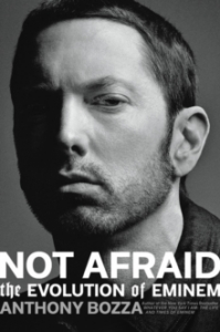 Anthony Bozza - Not Afraid. The Evolution Of Eminem in the group OUR PICKS / Music Books at Bengans Skivbutik AB (4287826)