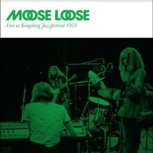 Moose Loose - Live At Kongsberg 1973 in the group VINYL / Jazz at Bengans Skivbutik AB (4287846)