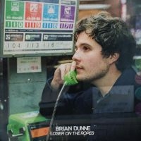Dunne Brian - Loser On The Ropes (Coral Vinyl) in the group VINYL / Pop-Rock at Bengans Skivbutik AB (4287986)