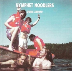 Nymphet Noodlers - Going Abroad (White Vinyl) in the group VINYL / Pop-Rock,Svensk Musik at Bengans Skivbutik AB (4289342)
