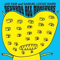 Fair Jad And Samuel Locke Ward - Destroy All Monsters (Opaque Orange in the group VINYL / Pop-Rock at Bengans Skivbutik AB (4289381)