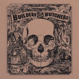 Builders And The Butchers The - The Builders And The Butchers (Indi in the group VINYL / Rock at Bengans Skivbutik AB (4289554)