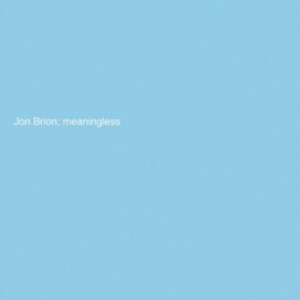 Brion Jon - Meaningless (Indie Exclusive Baby B in the group VINYL / Pop-Rock at Bengans Skivbutik AB (4289559)