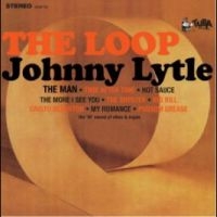 Lytle Johnny - The Loop in the group VINYL / Pop-Rock,RnB-Soul at Bengans Skivbutik AB (4290442)