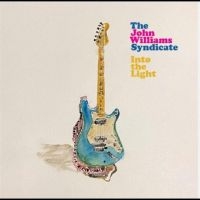 John Williams Syndicate The - Into The Light in the group CD / Pop-Rock at Bengans Skivbutik AB (4290581)