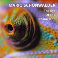 Schönwälder Mario - The Eye Of The Chameleon in the group CD / Pop-Rock at Bengans Skivbutik AB (4290582)