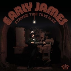 Early James - Strange Time To Be Alive in the group CD / Pop-Rock at Bengans Skivbutik AB (4290641)
