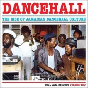 Soul Jazz Records Presents - Dancehall Vol 2:Rise Of Jamaican Da in the group VINYL / Reggae at Bengans Skivbutik AB (4290866)