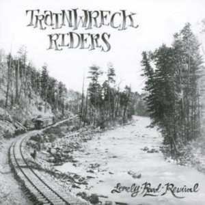 Trainwreck Riders - Lonely Road Revival in the group CD / Pop-Rock at Bengans Skivbutik AB (4291005)