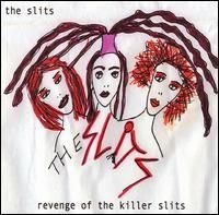 The Slits - Revenge Of The Killer Slits in the group CD / Pop-Rock at Bengans Skivbutik AB (4291045)