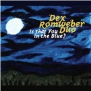 Romweber Dex Duo - Is That You In The Blue in the group CD / Rock at Bengans Skivbutik AB (4291165)