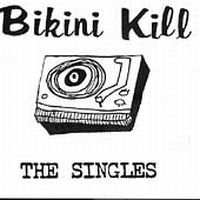 Bikini Kill - The Singles in the group CD / Pop-Rock at Bengans Skivbutik AB (4291178)