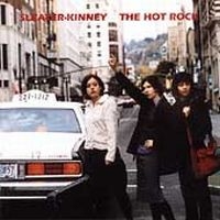 Sleater-Kinney - The Hot Rock in the group CD / Pop-Rock at Bengans Skivbutik AB (4291179)