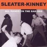 Sleater-Kinney - All Hands On The Bad One in the group CD / Pop-Rock at Bengans Skivbutik AB (4291181)