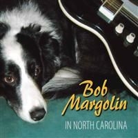 Margolin Bob - In North Carolina in the group CD / Jazz at Bengans Skivbutik AB (4291195)