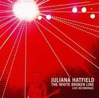 Hatfield Juliana - The White Broken Line - Live Record in the group CD / Pop-Rock at Bengans Skivbutik AB (4291196)