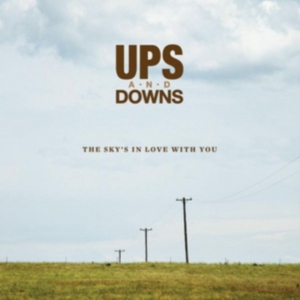 Ups And Downs - The Sky's In Love With You in the group CD / Pop-Rock at Bengans Skivbutik AB (4291201)