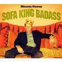 Casey Mason - Sofa King Badass in the group CD / Jazz/Blues at Bengans Skivbutik AB (4291217)