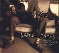 James Samuel - Songs Famed For Sorrow And Joy in the group CD / Jazz at Bengans Skivbutik AB (4291218)
