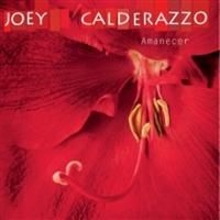 Calderazzo Joey - Amanecer in the group CD / Jazz at Bengans Skivbutik AB (4291237)